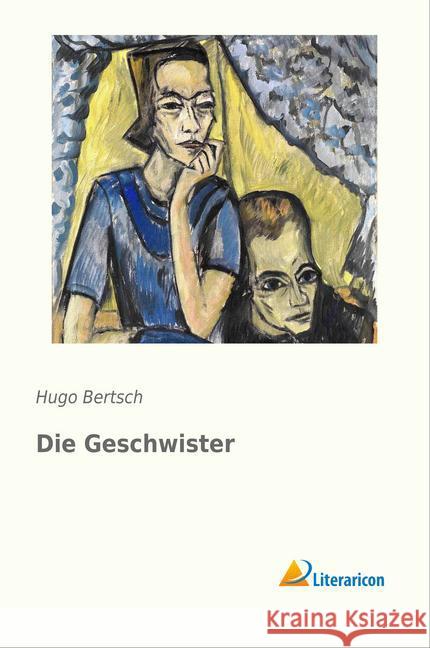 Die Geschwister Bertsch, Hugo 9783956975073 Literaricon - książka