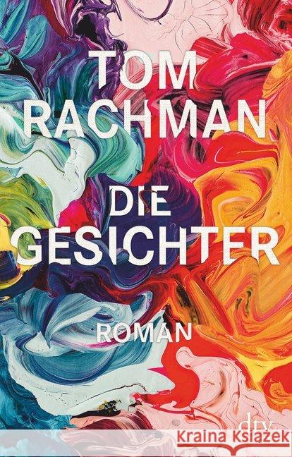 Die Gesichter : Roman Rachman, Tom 9783423147491 DTV - książka