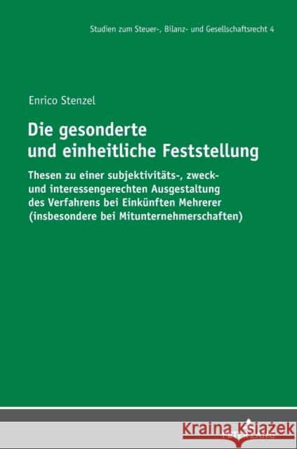 Die gesonderte und einheitliche Feststellung; Thesen zu einer subjektivitäts-, zweck- und interessengerechten Ausgestaltung des Verfahrens bei Einkünf Meyer, André 9783631801390 Peter Lang (JL) - książka