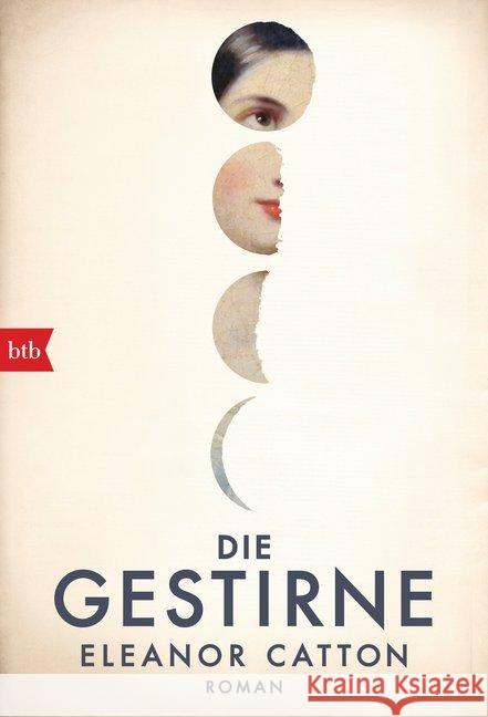 Die Gestirne : Roman. Ausgezeichnet mit dem Booker Prize 2013 Catton, Eleanor 9783442715145 btb - książka