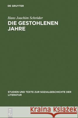 Die gestohlenen Jahre Schröder, Hans Joachim 9783484350373 Max Niemeyer Verlag - książka