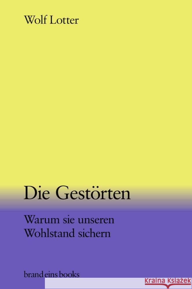 Die Gestörten Lotter, Wolf 9783989280106 Brand Eins Books - książka