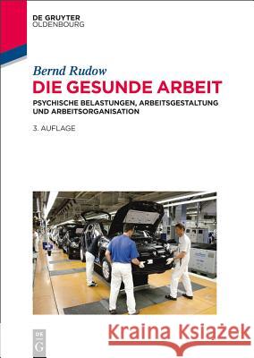 Die gesunde Arbeit Bernd Rudow 9783486719499 Walter de Gruyter - książka