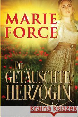 Die getäuschte Herzogin Force, Marie 9781946136732 Htjb, Inc. Powered by Everafter Romance - książka