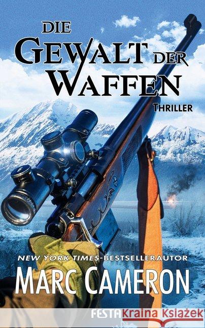 Die Gewalt der Waffen : Thriller Cameron, Marc 9783865528193 Festa - książka