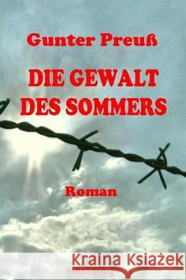 Die Gewalt des Sommers Gunter Preu 9783959141369 Heras Verlag - książka