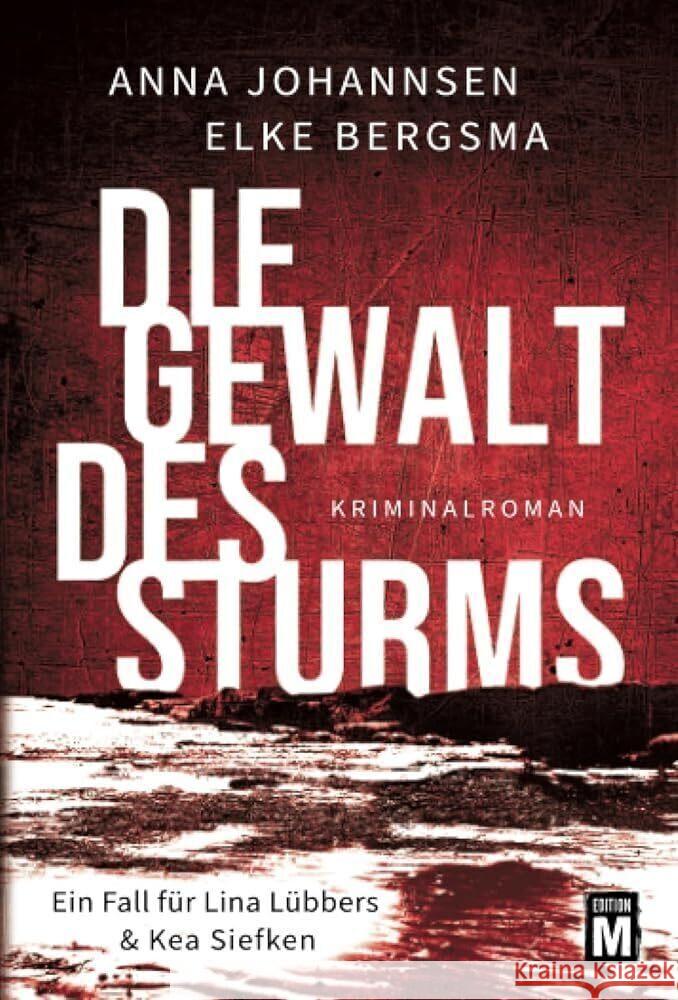 Die Gewalt des Sturms Johannsen, Anna, Bergsma, Elke 9782496716269 Edition M - książka