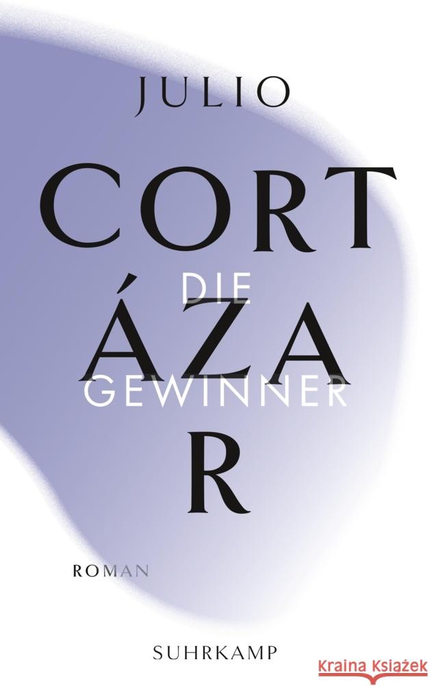 Die Gewinner Cortázar, Julio 9783518242834 Suhrkamp - książka