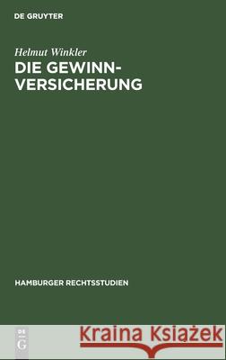 Die Gewinnversicherung Helmut Winkler 9783112381953 De Gruyter - książka