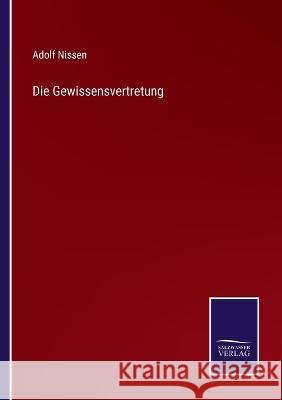 Die Gewissensvertretung Adolf Nissen 9783375085285 Salzwasser-Verlag - książka