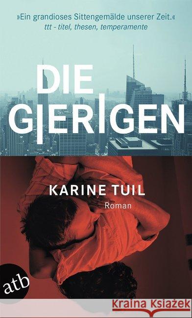 Die Gierigen : Roman Tuil, Karine 9783746631813 Aufbau TB - książka