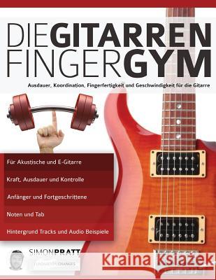 Die Gitarren Finger-Gym Simon Pratt Joseph Alexander 9781911267737 WWW.Fundamental-Changes.com - książka