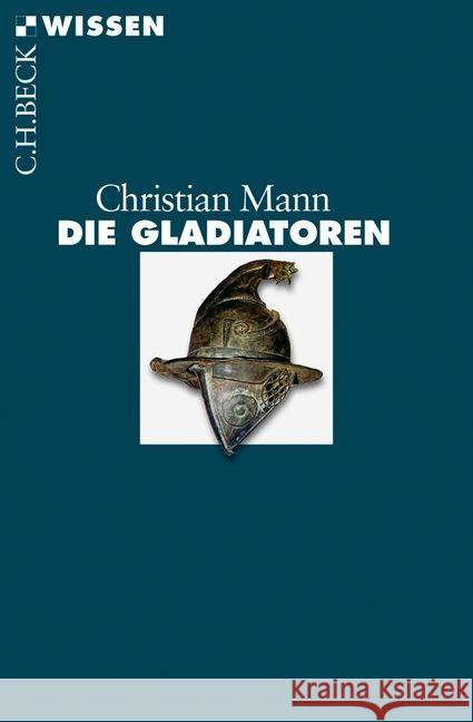 Die Gladiatoren Mann, Christian 9783406646089 Beck - książka