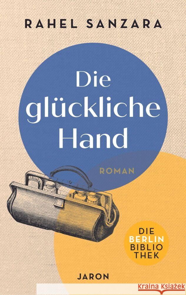 Die glückliche Hand Sanzara, Rahel 9783897739734 Jaron Verlag - książka