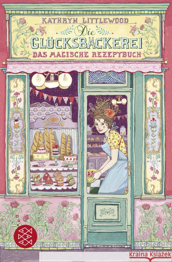 Die Glücksbäckerei - Das magische Rezeptbuch Littlewood, Kathryn 9783733507510 FISCHER Kinder- und Jugendtaschenbuch - książka