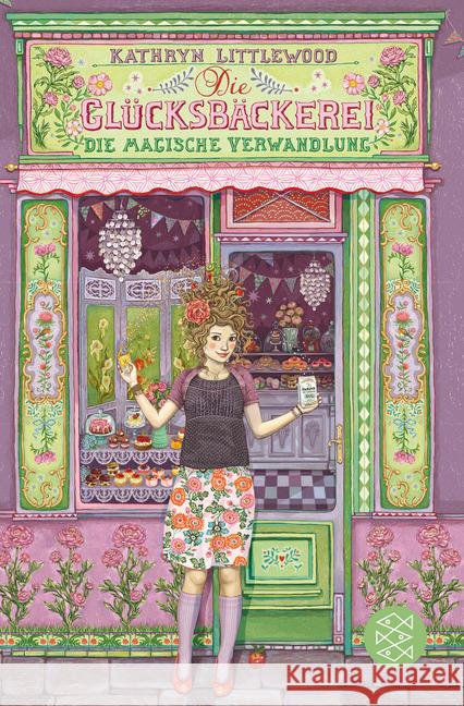 Die Glücksbäckerei - Die magische Verwandlung Littlewood, Kathryn 9783733501679 FISCHER Kinder- und Jugendtaschenbuch - książka