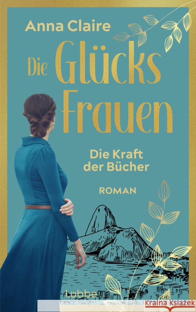 Die Glücksfrauen - Die Kraft der Bücher Claire, Anna 9783757700232 Bastei Lübbe - książka