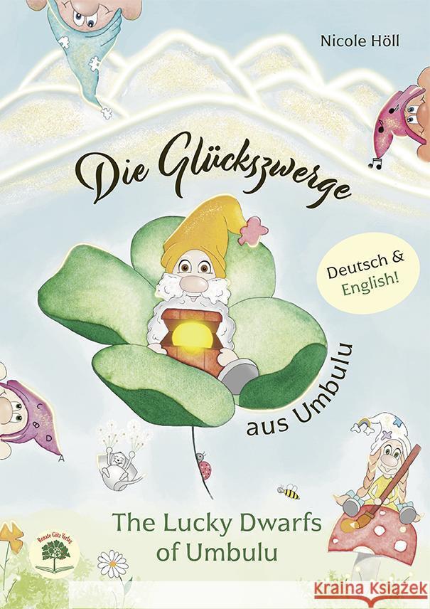 Die Glückszwerge aus Umbulu Höll, Nicole 9783991500186 Götz, Dörfles - książka