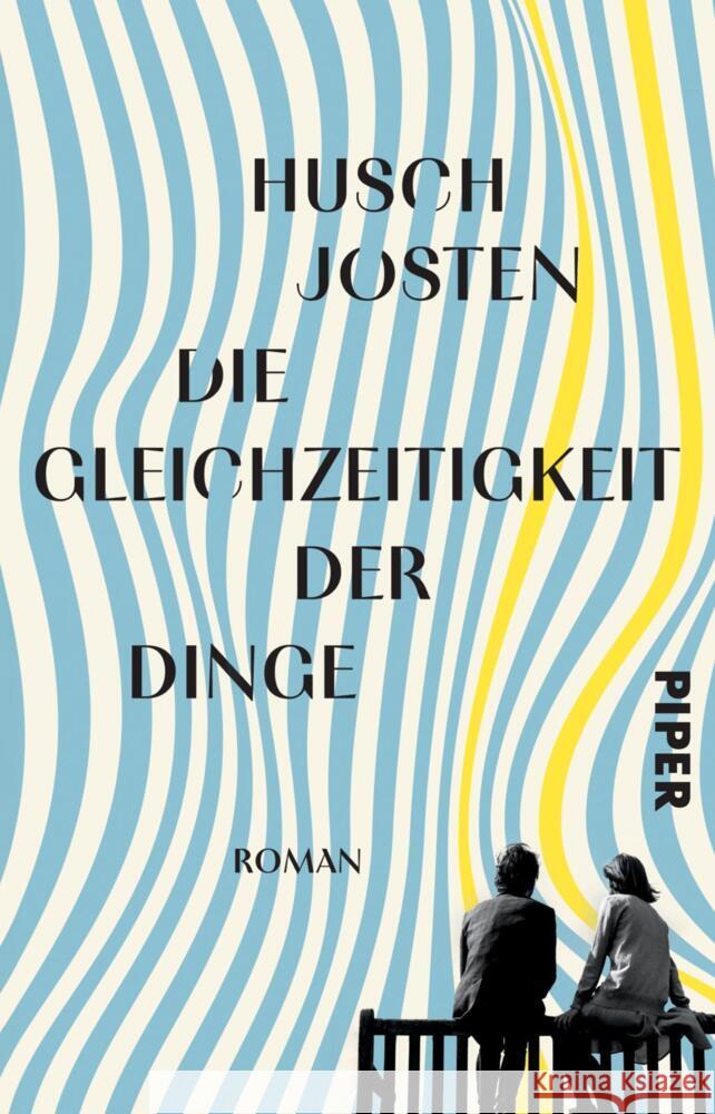 Die Gleichzeitigkeit der Dinge Josten, Husch 9783492322089 Piper - książka