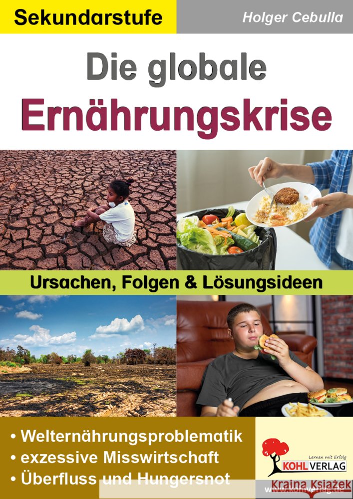 Die globale Ernährungskrise Cebulla, Holger 9783988412232 KOHL VERLAG Der Verlag mit dem Baum - książka