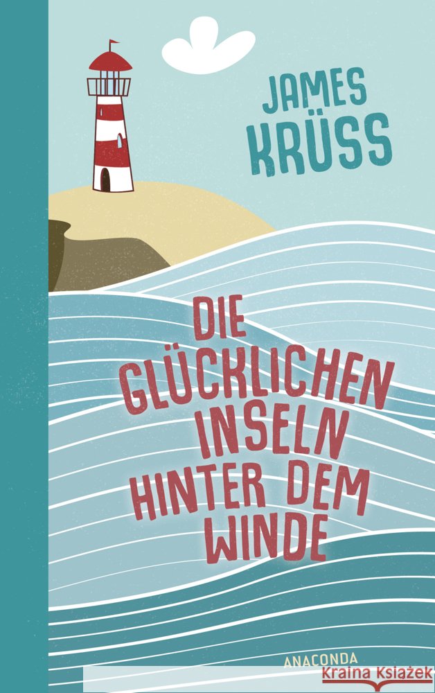 Die Glücklichen Inseln hinter dem Winde. Die schönste Utopie der Welt Krüss, James 9783730615799 Anaconda - książka
