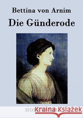 Die Günderode Bettina Von Arnim 9783843074483 Hofenberg - książka