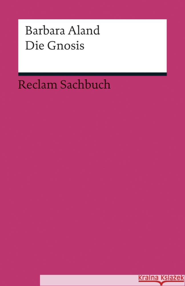Die Gnosis Aland, Barbara 9783150192108 Reclam, Ditzingen - książka