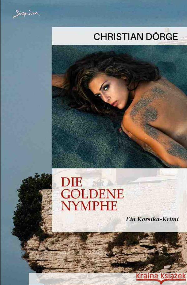 Die goldene Nymphe Dörge, Christian 9783757535841 epubli - książka