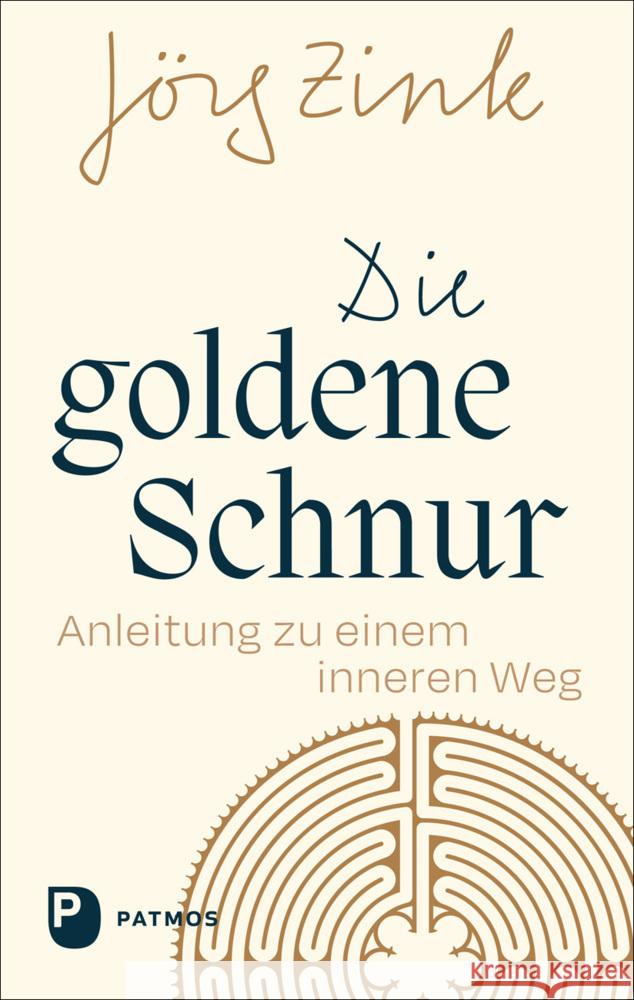 Die goldene Schnur Zink, Jörg 9783843615945 Patmos Verlag - książka