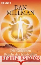 Die Goldenen Regeln des friedvollen Kriegers Millman, Dan Döring, Annemarie  9783453700826 Heyne - książka