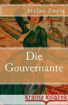 Die Gouvernante Stefan Zweig 9781541029712 Createspace Independent Publishing Platform - książka