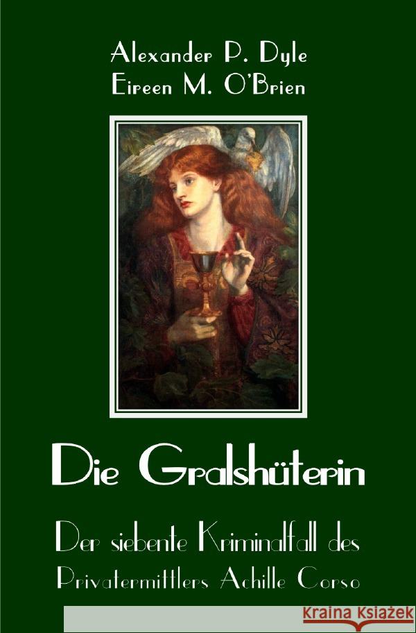 Die Gralshüterin Dyle, Alexander P., O'Brien, Eireen M. 9783759846907 epubli - książka