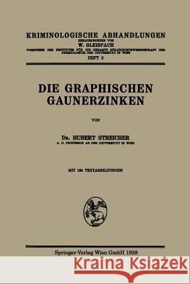 Die Graphischen Gaunerzinken Hubert -J Streicher 9783662343425 Springer - książka