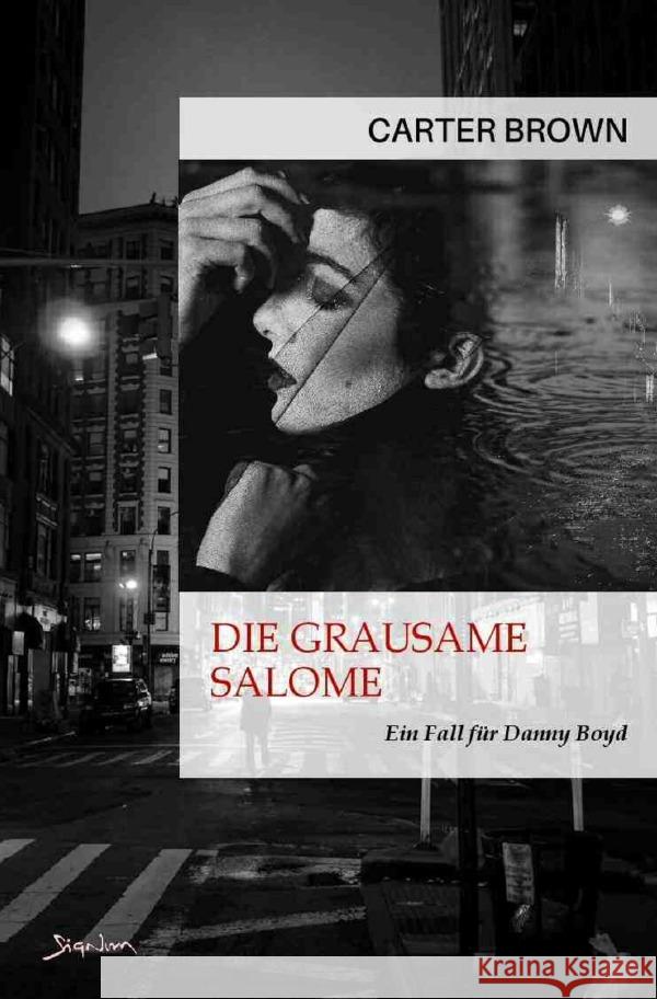 Die grausame Salome - Ein Fall für Danny Boyd Brown, Carter 9783758489617 epubli - książka
