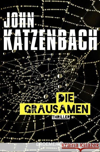 Die Grausamen : Thriller Katzenbach, John 9783426306161 Droemer/Knaur - książka