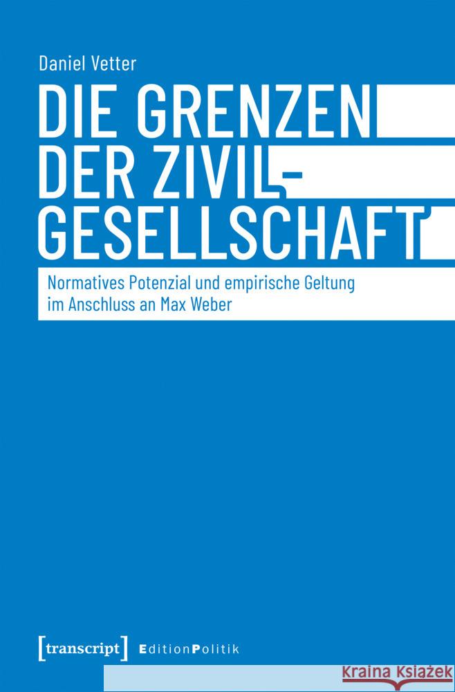 Die Grenzen der Zivilgesellschaft Vetter, Daniel 9783837677164 transcript - książka