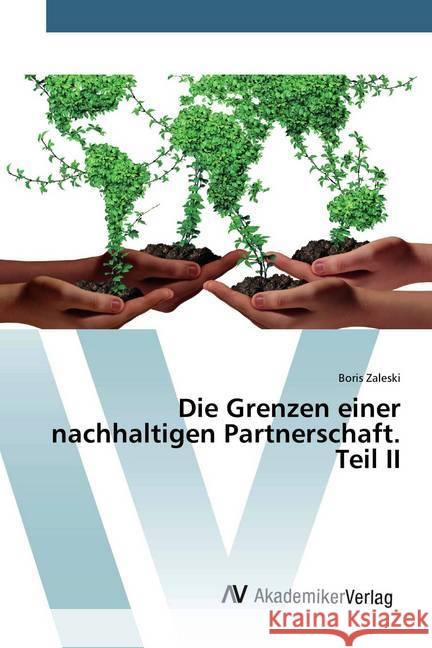 Die Grenzen einer nachhaltigen Partnerschaft. Teil II Zaleski, Boris 9786202228572 AV Akademikerverlag - książka