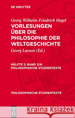 Die Griechische Und Die R?mische Welt: Auf Grund Der Handschriften Georg Wilhelm Friedrich Hegel Georg Lasson 9783112781067 de Gruyter - książka