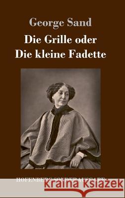 Die Grille oder Die kleine Fadette George Sand 9783743721371 Hofenberg - książka
