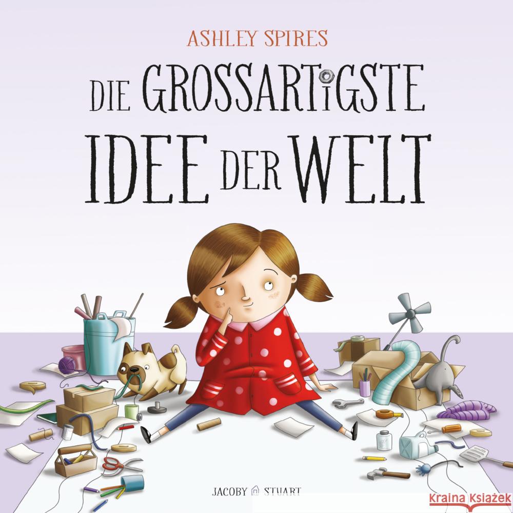 Die großartigste Idee der Welt Spires, Ashley 9783964281708 Jacoby & Stuart - książka