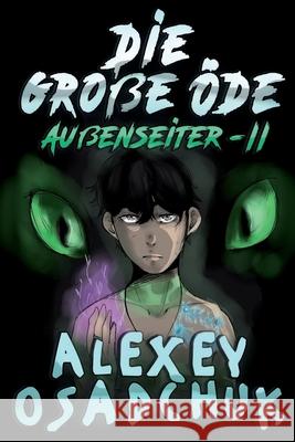 Die große Öde (Außenseiter-II): LitRPG-Serie Osadchuk, Alexey 9788076192409 Magic Dome Books - książka