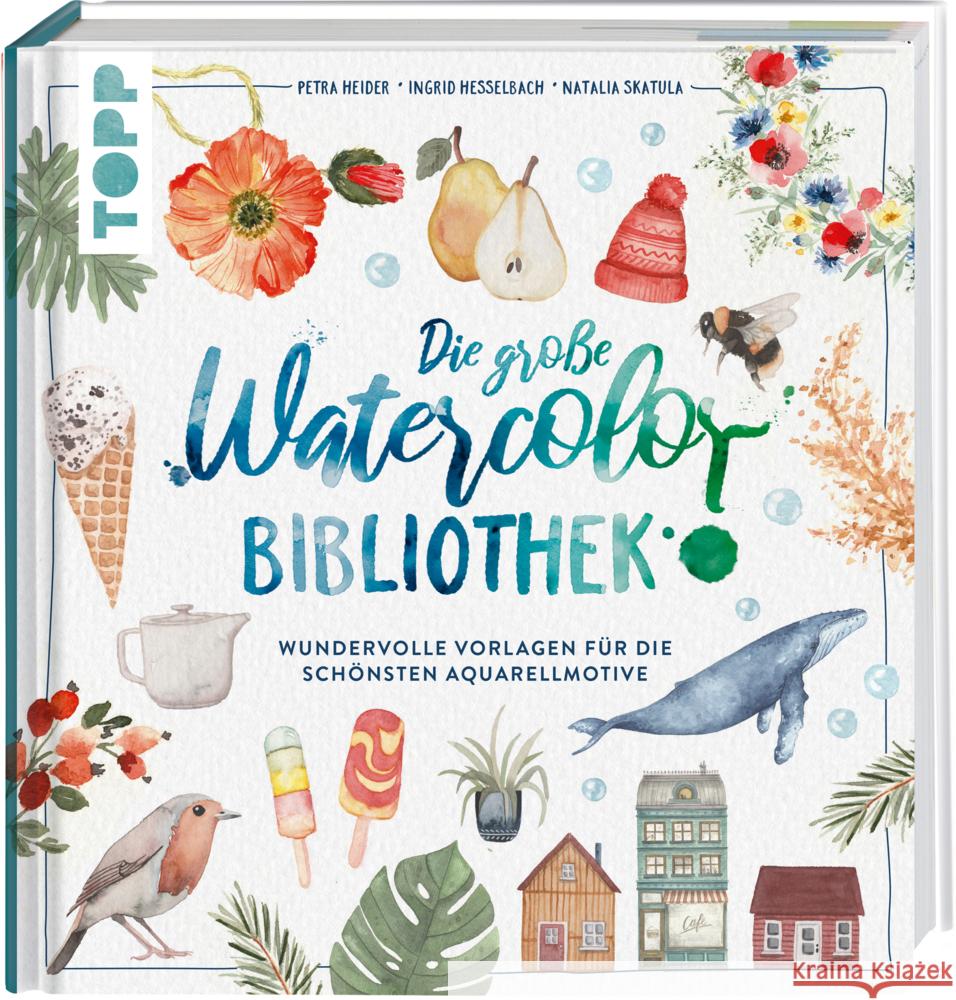 Die große Watercolor Bibliothek Heider, Petra, Hesselbach, Ingrid, Skatula, Natalia 9783735880208 Frech - książka