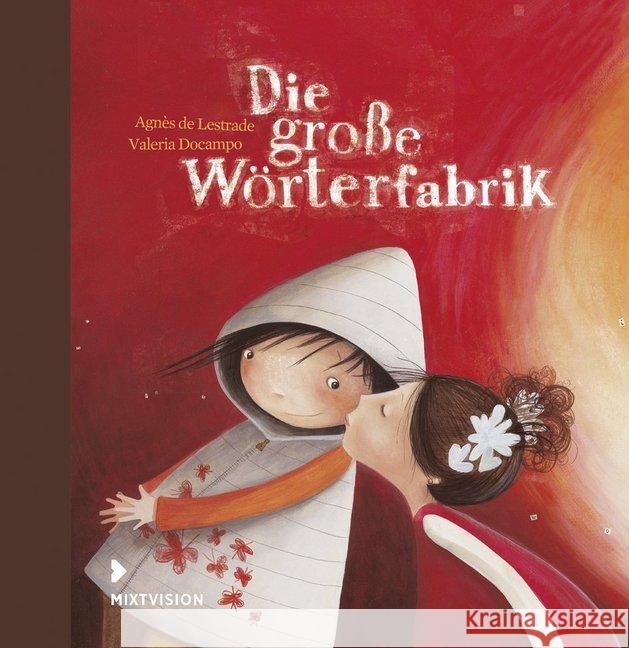 Die große Wörterfabrik, Geschenkausgabe Lestrade, Agnès de; Docampo, Valeria 9783939435563 mixtvision - książka