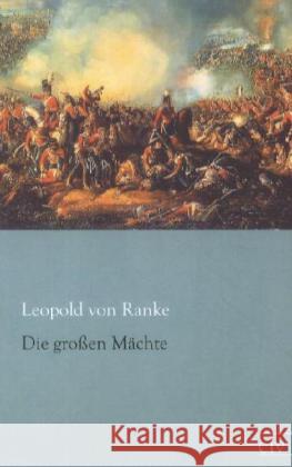 Die großen Mächte Ranke, Leopold von 9783862675913 Europäischer Literaturverlag - książka