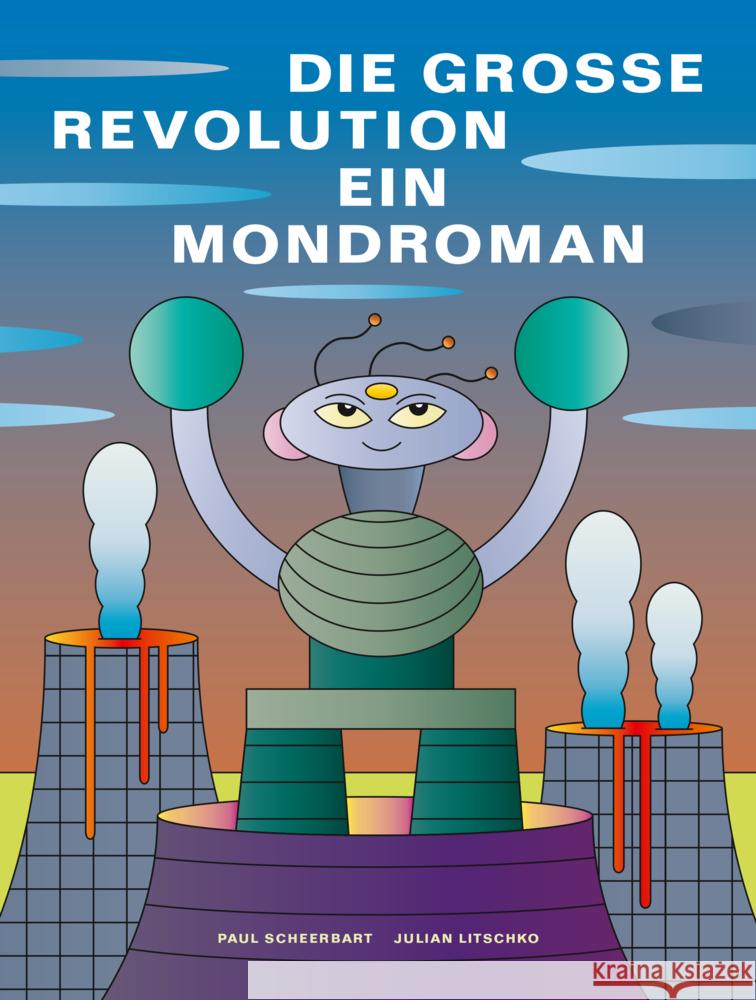 Die grosse Revolution: Ein Mondroman Scheerbart, Paul 9783968491165 Favoritenpresse - książka