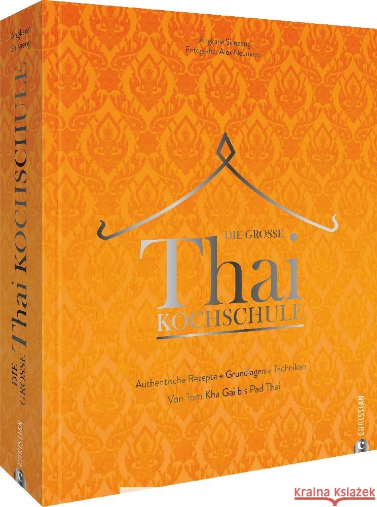 Die große Thai-Kochschule Neumayer, Angkana, Neumayer, Alex 9783959617543 Christian - książka