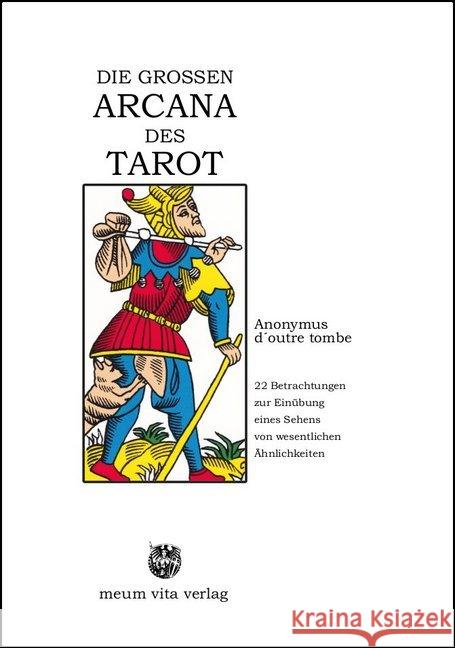 DIE GROSSEN ARCANA DES TAROT Anonymus d`outre tombe; Tomberg, Valentin 9783895399985 Michaels-Verlag - książka
