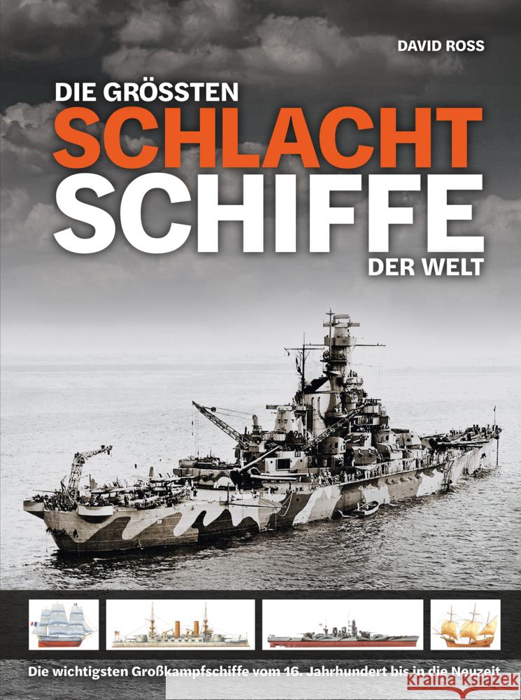 Die größten Schlachtschiffe der Welt Ross, David 9783948264215 Wieland - książka