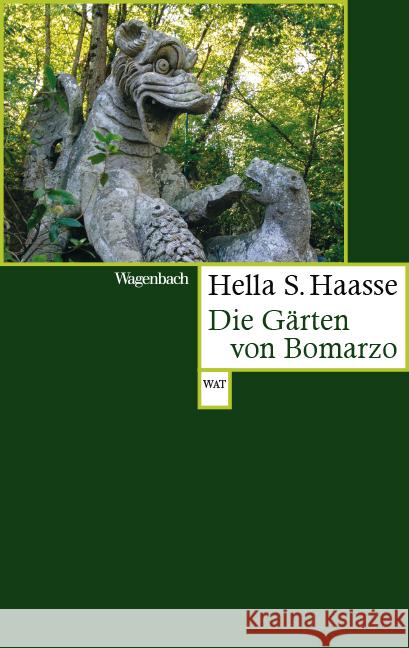 Die Gärten von Bomarzo Haasse, Hella S. 9783803128300 Wagenbach - książka