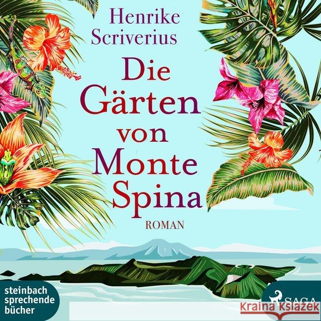 Die Gärten von Monte Spina, 2 MP3-CDs : MP3 Format, Lesung. Ungekürzte Ausgabe Scriverius, Henrike 9783869743905 Steinbach sprechende Bücher - książka